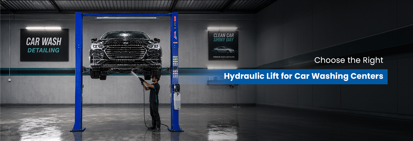 How to Choose the Right Hydraulic Lift for Car Washing Centers in Coimbatore & Tirupur